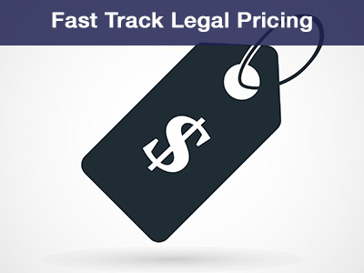 Fast Track Legal Pricing